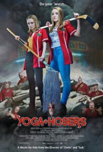 חובבות יוגה (Yoga hosers) - סרט אימה