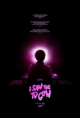 ראיתי את הטלוויזיה זוהרת (I Saw the TV Glow) פוסטר